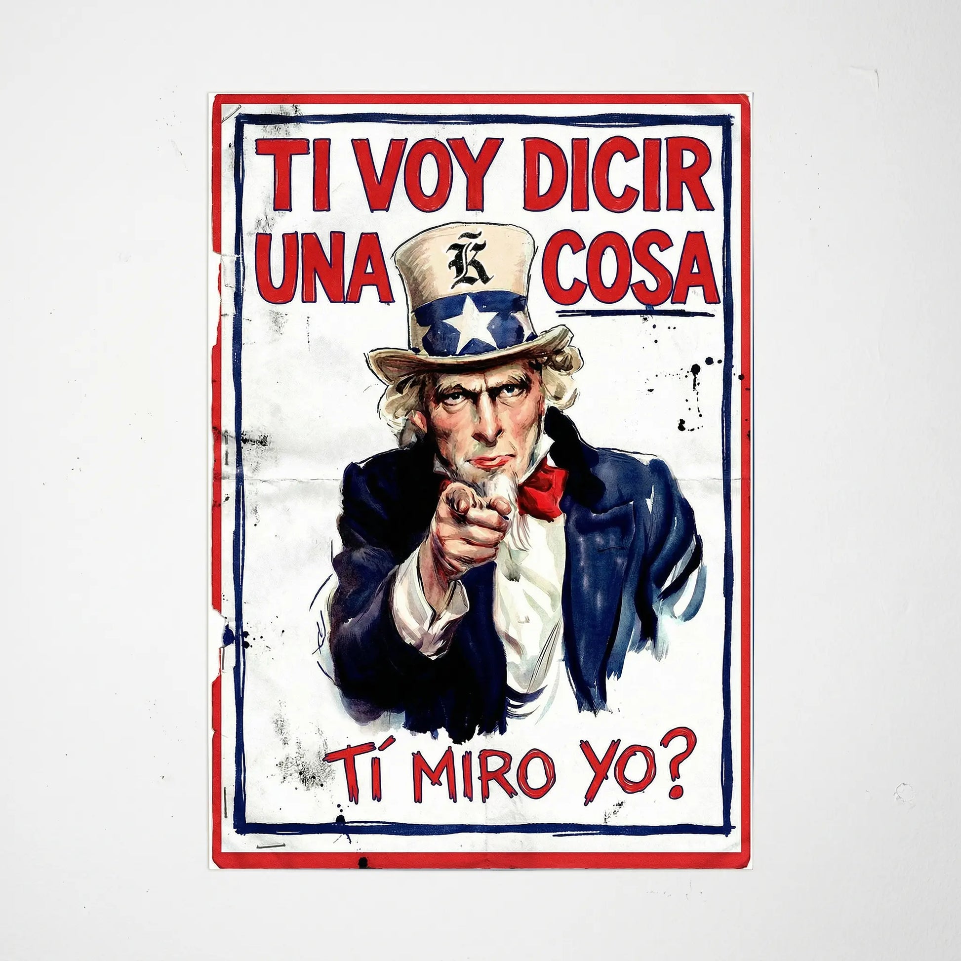 Ti Voy Dicir Una Cosa – Póster Gran Formato